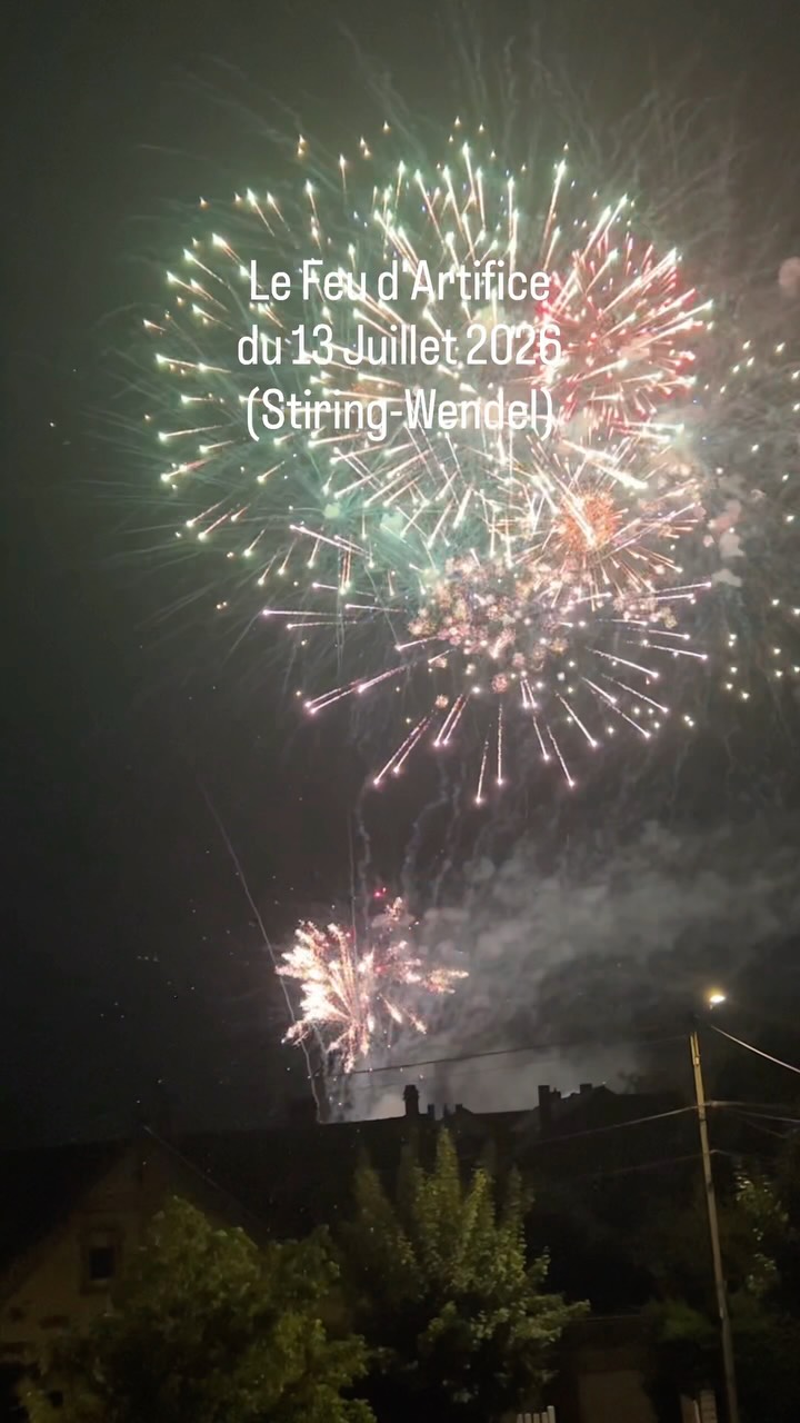 Stiring-Wendel - Republikfest und Feuerwerk am 13. Juli