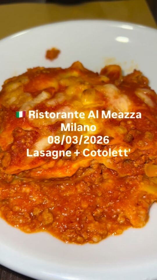 Ristorante Al Meazza : Lasagne + Cotolett' !