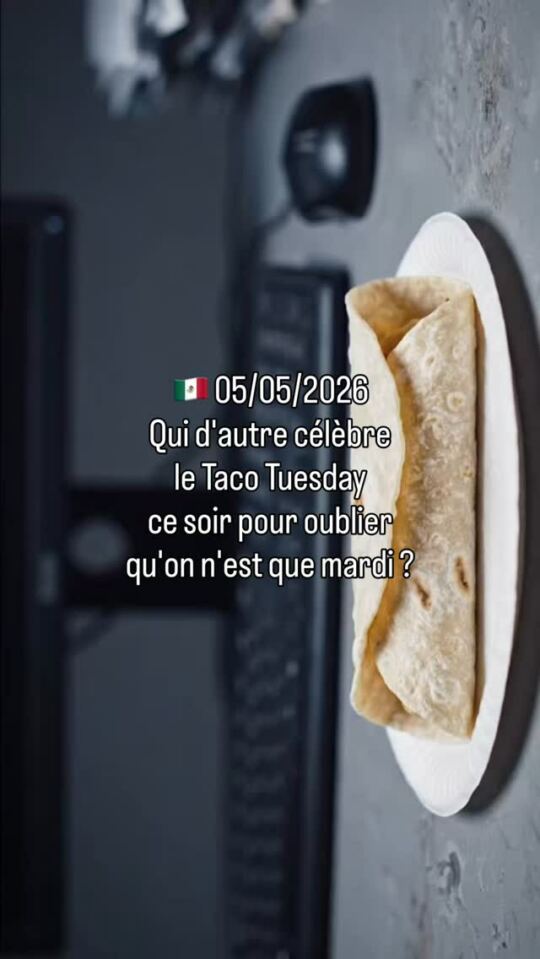 Qui d'autre célèbre le Taco Tuesday ce soir pour oublier qu'on n'est que mardi ?