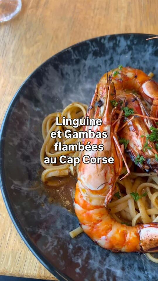 Linguine et Gambas flambées au Cap Corse, chez "Le Rendez Vous Restaurant" (Île Rousse, Corsica).