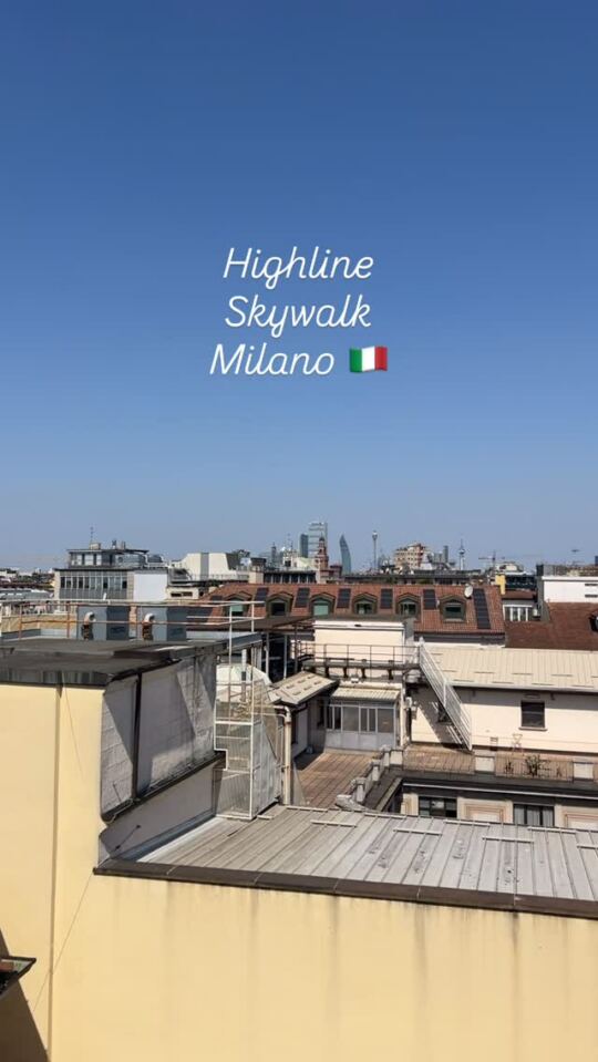 On fait la Highline Skywalk de Milan !