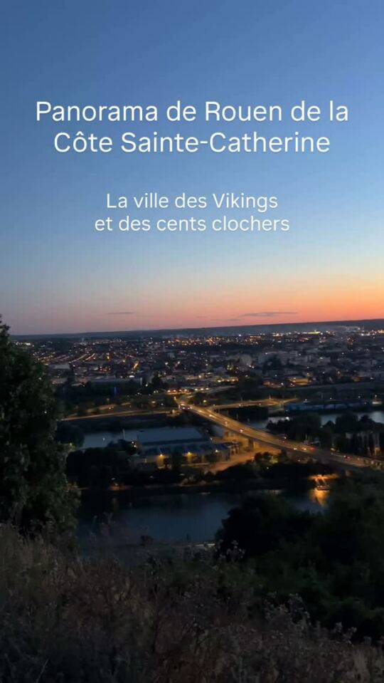 Je suis allé voir Panorama de Rouen de la Côte Sainte-Catherine, la ville des vikings et des cents clochers, de jour et de…