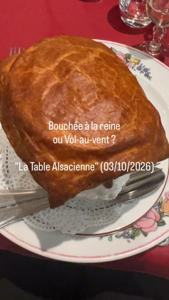 Bouchée à la reine ou Vol-au-vent ?